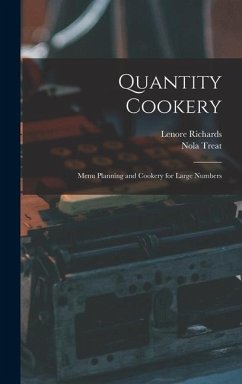 Quantity Cookery - Lenore, Richards; Nola, Treat