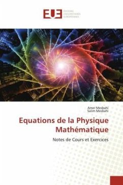 Equations de la Physique Mathématique - Mesbahi, Amer;Mesbahi, Salim