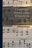 Chansons populaires romandes; Volume 1 Chansons populaires romandes; Volume 1
