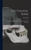 The Colour-Sense: Its Origin and Development: An Essay in Comparative Psychology