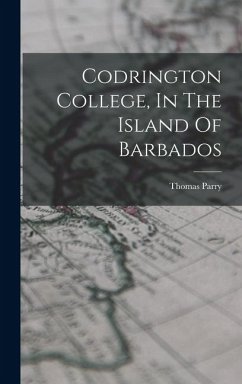 Cover Codrington College, In The Island Of Barbados