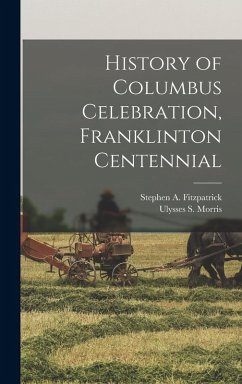 Cover History of Columbus Celebration, Franklinton Centennial