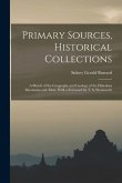 Primary Sources, Historical Collections: A Sketch of the Geography and Geology of the Himalaya Mountains and Tibet, With a Foreword by T. S. Wentworth