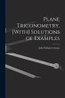 Plane Trigonometry. [With] Solutions of... - Bild 1