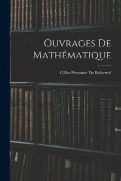 Ouvrages De Mathématique - De Roberval, Gilles Personne