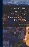 Adventures With the Connaught Rangers, From 1808 to 1814