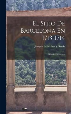 Cover El Sitio De Barcelona En 1713-1714