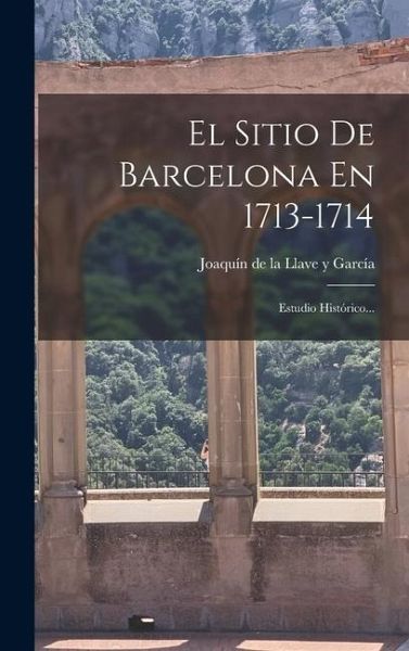 El Sitio De Barcelona En 1713-1714
