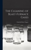 The Cleaning of Blast-Furnace Gases