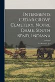 Interments Cedar Grove Cemetery, Notre Dame, South Bend, Indiana: Yr.1964-1973, pt.2
