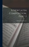 A New Latin Composition, Part 2