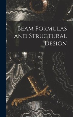 Beam Formulas and Structural Design - Anonymous