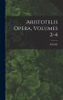 Aristotelis Opera, Volumes 2-4 - Bild 1