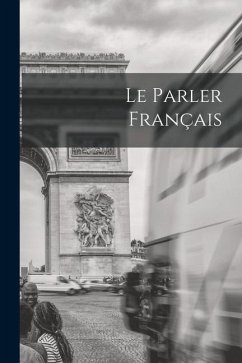 Le Parler Français - Anonymous