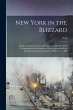 New York in the Blizzard: Being an... - Bild 1