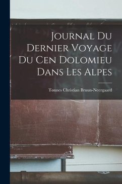 Cover Journal Du Dernier Voyage Du Cen Dolomieu Dans Les Alpes