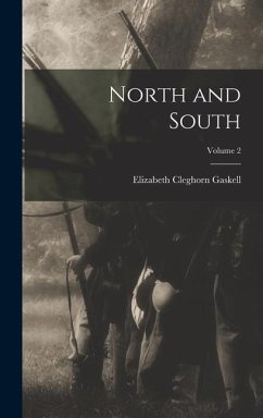North and South; Volume 2 - Gaskell, Elizabeth Cleghorn