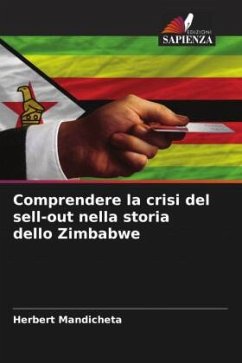 Comprendere la crisi del sell-out nella storia dello Zimbabwe - Mandicheta, Herbert
