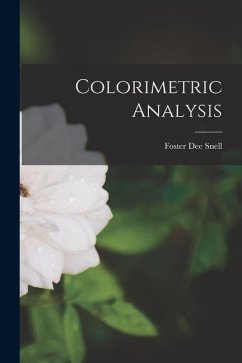 Colorimetric Analysis - Snell, Foster Dee