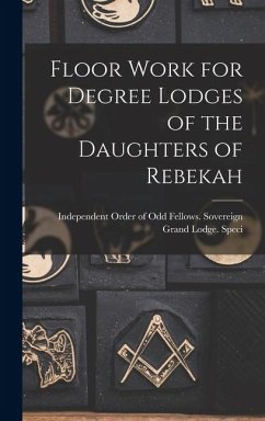 Cover Floor Work for Degree Lodges of the Daughters of Rebekah