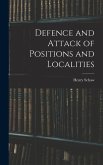 Defence and Attack of Positions and Localities