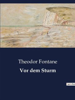 Vor dem Sturm - Fontane, Theodor