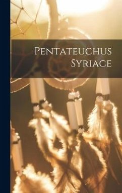 Pentateuchus Syriace - Anonymous