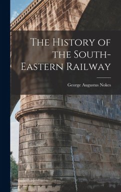 Cover The History of the South-Eastern Railway
