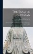 The Exalted Fisherman; a Practical and... - Bild 1
