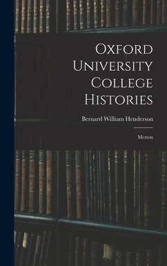 Oxford University College Histories: Merton - Henderson, Bernard William