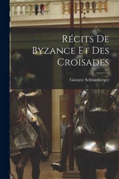 Cover Récits de Byzance et des Croisades