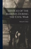 Services of the Marines During the Civil War
