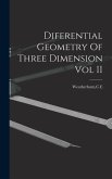 Diferential Geometry Of Three Dimension Vol II