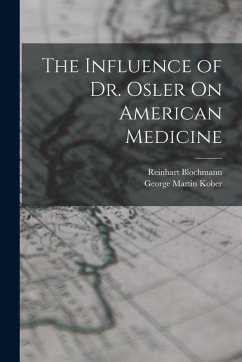 Cover The Influence of Dr. Osler On American Medicine