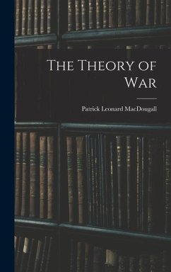 The Theory of War - Macdougall, Patrick Leonard