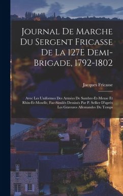 Cover Journal De Marche Du Sergent Fricasse De La 127E Demi-Brigade, 1792-1802