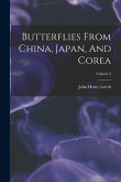 Butterflies From China, Japan, And Corea; Volume 2