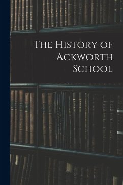 Cover The History of Ackworth School