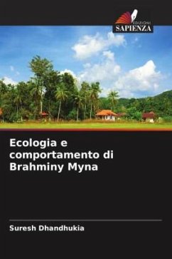 Ecologia e comportamento di Brahminy Myna - Dhandhukia, Suresh