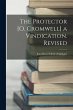 The Protector [O. Cromwell] a... - Bild 1
