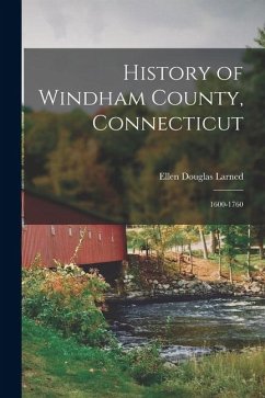 Cover History of Windham County, Connecticut: 1600-1760