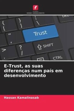 E-Trust, as suas diferenças num país em desenvolvimento - Kamalinasab, Hassan