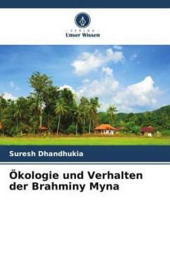 Ökologie und Verhalten der Brahminy Myna - Dhandhukia, Suresh