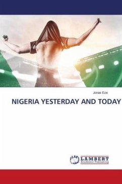 NIGERIA YESTERDAY AND TODAY - Eze, Jonas