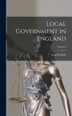 Local Government in England; Volume I