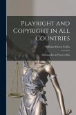 Playright and Copyright in All Countries: Showing How to Protect a Play