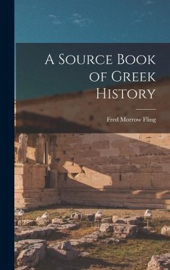 A Source Book of Greek History - Morrow, Fling Fred