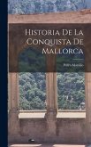 Historia De La Conquista De Mallorca Historia De La Conquista De Mallorca