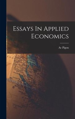 Essays In Applied Economics - Pigou, Ac