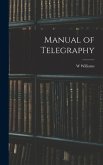 Manual of Telegraphy